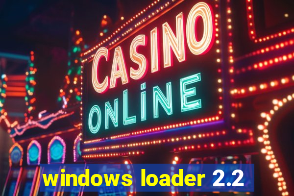 windows loader 2.2